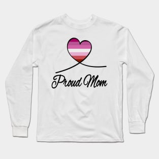 Proud Mom Long Sleeve T-Shirt